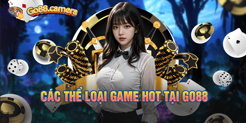 Các thể loại game hot tại Go88